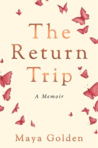 The Return Trip: A Memoir